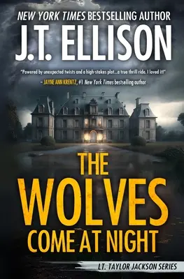 Lupii vin noaptea: Un roman Taylor Jackson - The Wolves Come at Night: A Taylor Jackson Novel