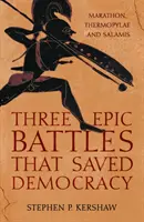 Trei bătălii epice care au salvat democrația - Marathon, Thermopylae și Salamis - Three Epic Battles that Saved Democracy - Marathon, Thermopylae and Salamis