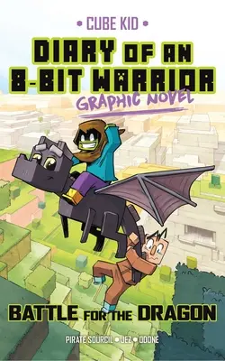 Jurnalul unui Războinic 8-Bit Graphic Novel: Battle for the Dragon Volumul 4 - Diary of an 8-Bit Warrior Graphic Novel: Battle for the Dragon Volume 4