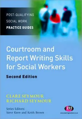 Competențe de redactare de rapoarte și în sala de judecată pentru asistenții sociali - Courtroom and Report Writing Skills for Social Workers