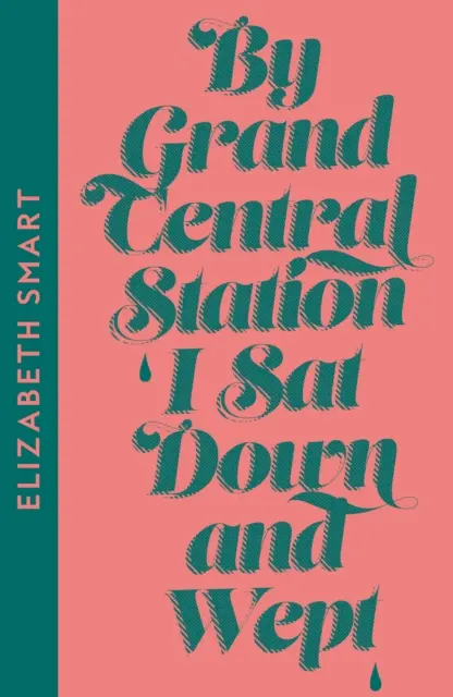 Lângă Grand Central Station am stat jos și am plâns - By Grand Central Station I Sat Down and Wept