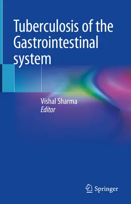Tuberculoza sistemului gastrointestinal - Tuberculosis of the Gastrointestinal System