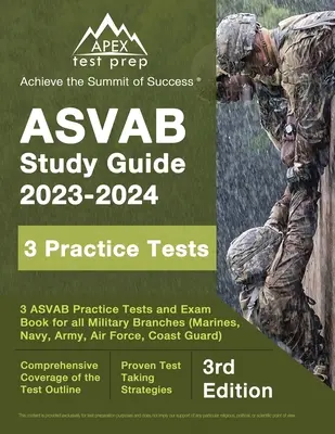 ASVAB Study Guide 2023-2024: 3 teste practice ASVAB și carte de pregătire a examenului pentru toate ramurile militare (pușcași marini, marină, armată, forțele aeriene, paza de coastă) [3rd - ASVAB Study Guide 2023-2024: 3 ASVAB Practice Tests and Exam Prep Book for All Military Branches (Marines, Navy, Army, Air Force, Coast Guard) [3rd