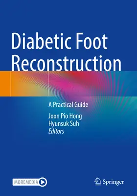 Reconstrucția piciorului diabetic: Un ghid practic - Diabetic Foot Reconstruction: A Practical Guide
