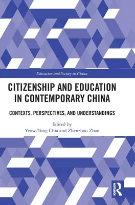 Cetățenie și educație în China contemporană: Contexte, perspective și înțelegeri - Citizenship and Education in Contemporary China: Contexts, Perspectives, and Understandings
