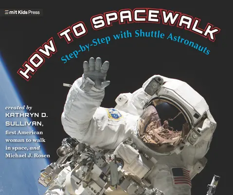 Cum să mergi în spațiu: Pas cu pas cu astronauții navetei - How to Spacewalk: Step-By-Step with Shuttle Astronauts