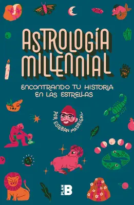 Encontrando Tu Historia En Las Estrellas / Astrologia milenară. Găsindu-ți Sfântul Ory în stele - Encontrando Tu Historia En Las Estrellas / Millennial Astrology. Finding Your St Ory in the Stars