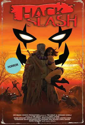 Hack/Slash Deluxe, Volumul 3 - Hack/Slash Deluxe, Volume 3