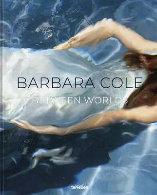 Barbara Cole: Între lumi - Barbara Cole: Between Worlds