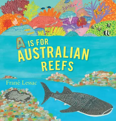 A de la Australian Reefs - A is for Australian Reefs
