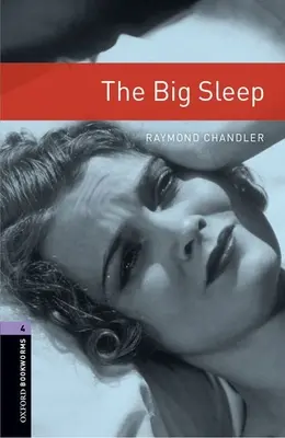 Biblioteca Oxford Bookworms: Level 4:: The Big Sleep - Oxford Bookworms Library: Level 4:: The Big Sleep