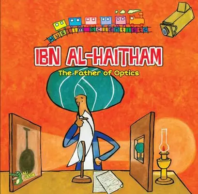 Ibn Al-Haitham: Părintele opticii - Ibn Al-Haitham: The Father of Optics