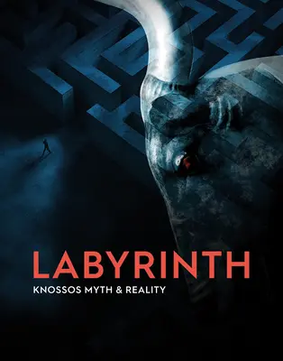 Labirintul: Knossos, mit și realitate - Labyrinth: Knossos, Myth and Reality