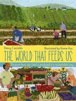 Lumea care ne hrănește - World That Feeds Us
