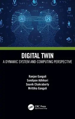 Digital Twin: Un sistem dinamic și perspectiva informatică - Digital Twin: A Dynamic System and Computing Perspective