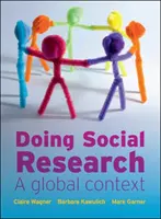 Efectuarea cercetării sociale: Un context global - Doing Social Research: A Global Context