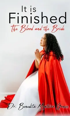 S-a terminat The Blood and the Bride - It is Finished The Blood and the Bride