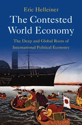 Economia mondială contestată - The Contested World Economy