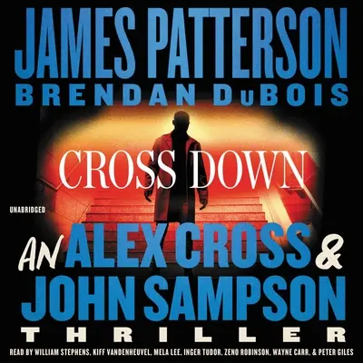 Cross Down: Un thriller cu Alex Cross și John Sampson - Cross Down: An Alex Cross and John Sampson Thriller