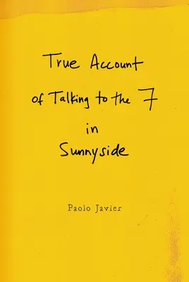 Povestea adevărată a discuției cu cei 7 din Sunnyside - True Account of Talking to the 7 in Sunnyside