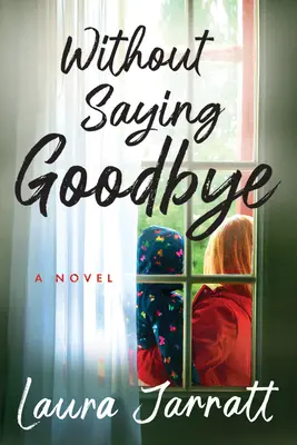 Fără a spune la revedere - Without Saying Goodbye