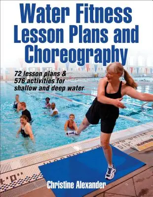Planuri de lecții de fitness în apă și coregrafie - Water Fitness Lesson Plans and Choreography