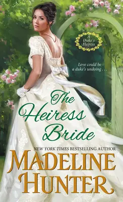 Mireasa moștenitoare: Un roman de Regență palpitant cu un strop de mister - The Heiress Bride: A Thrilling Regency Romance with a Dash of Mystery