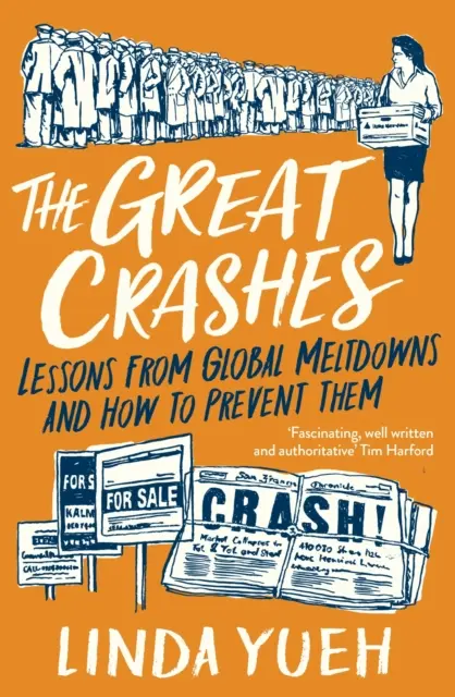 Great Crashes - Lessons from Global Meltdowns and How to Prevent Them