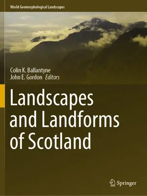 Peisaje și forme de relief din Scoția - Landscapes and Landforms of Scotland