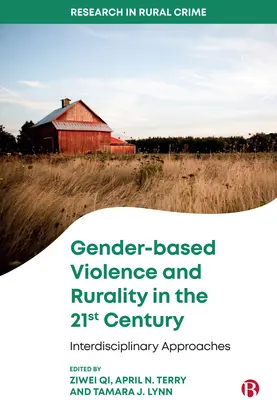 Violența bazată pe gen și ruralitatea în secolul XXI: Abordări interdisciplinare - Gender-Based Violence and Rurality in the 21st Century: Interdisciplinary Approaches