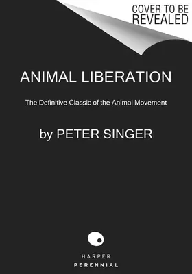 Eliberarea animalelor acum: The Definitive Classic reînnoit - Animal Liberation Now: The Definitive Classic Renewed