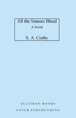Toți păcătoșii sângerează - All the Sinners Bleed