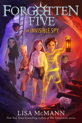 Spionul invizibil (The Forgotten Five, Book 2) - The Invisible Spy (the Forgotten Five, Book 2)