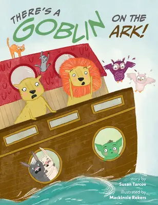 Există un spiriduș pe arcă - There's a Goblin on the Ark
