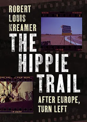 Traseul Hippie: După Europa, virați la stânga - The Hippie Trail: After Europe, Turn Left