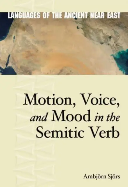 Mișcare, voce și mod în verbul semitic - Motion, Voice, and Mood in the Semitic Verb