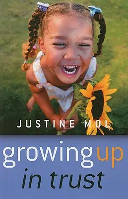 A crește în încredere - Growing Up in Trust