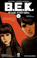 Black Eyed Kids Volumul 1 - Copiii - Black Eyed Kids Volume 1 - The Children