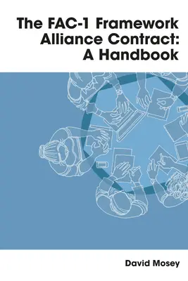 Contractul-cadru de alianță Fac-1: un manual - Fac-1 Framework Alliance Contract: A Handbook