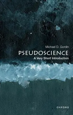 Pseudoștiință: O introducere foarte scurtă - Pseudoscience: A Very Short Introduction