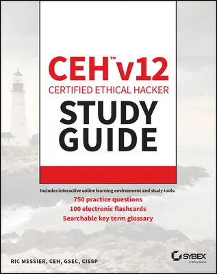 Ceh V12 Certified Ethical Hacker Ghid de studiu cu 750 de întrebări practice pentru teste - Ceh V12 Certified Ethical Hacker Study Guide with 750 Practice Test Questions