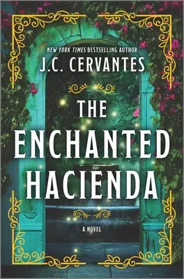 Hacienda fermecată / The Enchanted Hacienda - The Enchanted Hacienda