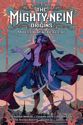 Rolul critic: The Mighty Nein Origins--Mollymauk Tealeaf - Critical Role: The Mighty Nein Origins--Mollymauk Tealeaf