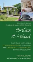 Charming Small Hotel Guides Britain & Ireland Ediția a 18-a - Charming Small Hotel Guides Britain & Ireland 18th Edition