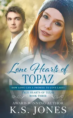 Lone Hearts of Topaz: Un roman western contemporan - Lone Hearts of Topaz: A Contemporary Western Romance