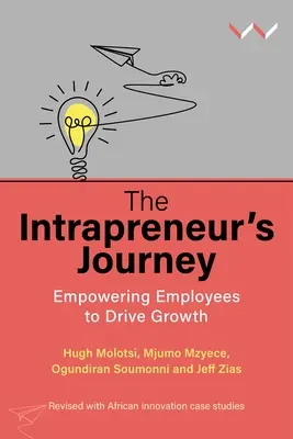 The Intrapreneur's Journey: Împuternicirea angajaților pentru a stimula creșterea - The Intrapreneur's Journey: Empowering Employees to Drive Growth