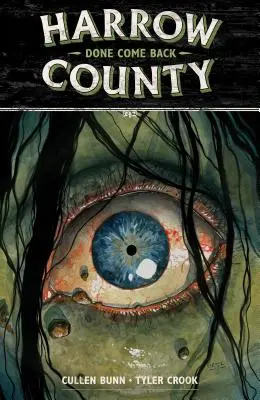 Harrow County Volumul 8: Done Come Back - Harrow County Volume 8: Done Come Back