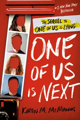 One of Us Is Next: Continuarea cărții One of Us Is Lying - One of Us Is Next: The Sequel to One of Us Is Lying