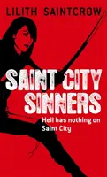 Saint City Sinners - Romanele lui Dante Valentine: Cartea a patra - Saint City Sinners - The Dante Valentine Novels: Book Four