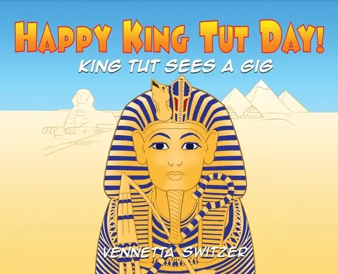 La mulți ani de ziua regelui Tut! - Happy King Tut Day!